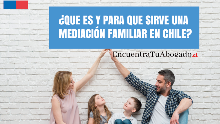 Que es y para que sirve una mediación familiar chile