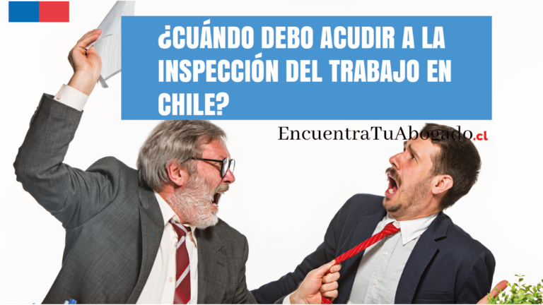 cuando acudir a la inspección del trabajo en chile